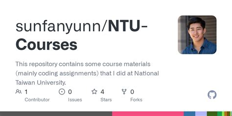 GitHub - sunfanyunn/NTU-Courses: This repository contains some course materials (mainly coding ...