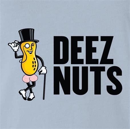 Hilarious Deez Nutz T-Shirt – Big Bad Tees