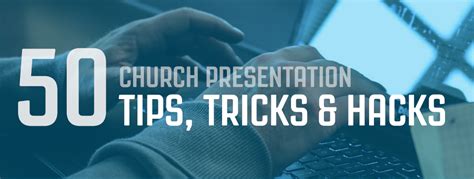 50 Church Presentation Tips, Tricks, and Hacks | MediaShout