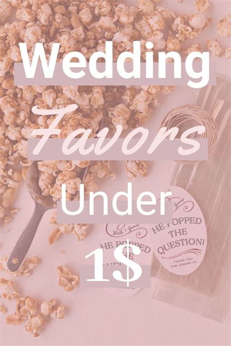 12 Cheap and Unique Wedding Favors under $1 | Affordable wedding ...