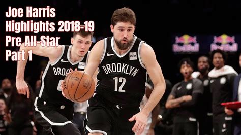 Joe Harris Highlights 2018-19 Season | Pre All-Star | Part 1 [HD] - YouTube