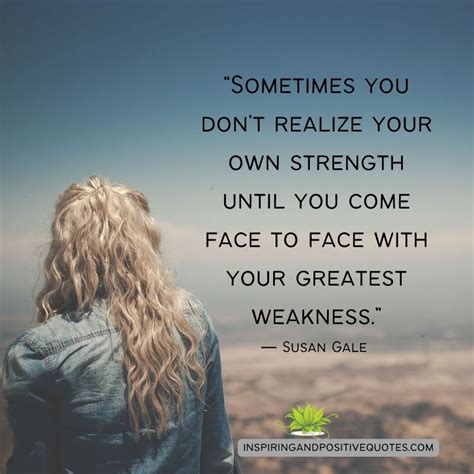 Sometimes you don’t realize your own strength until you come face to ...