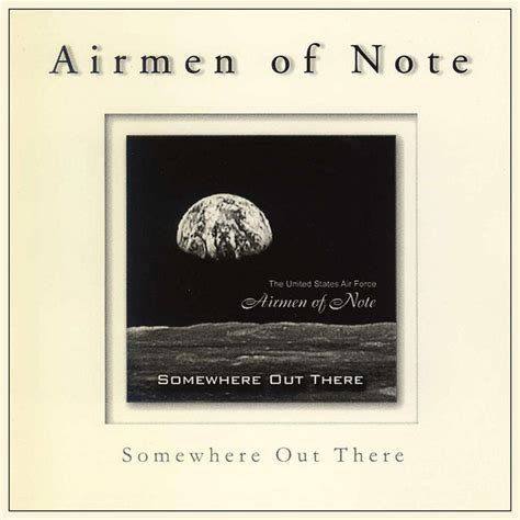 Somewhere Out There by U.S. Air Force Airmen of Note (Album): Reviews ...
