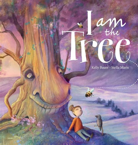 "I am the Tree" by Kelly Bauer - Reader Views Kids