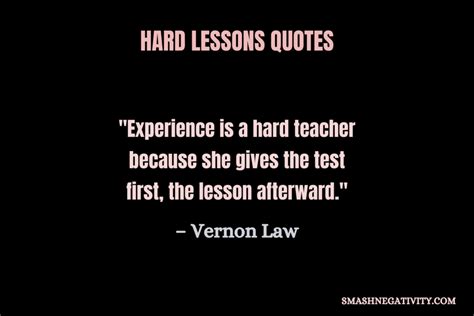 65+ Hard Lessons Quotes | Smash Negativity