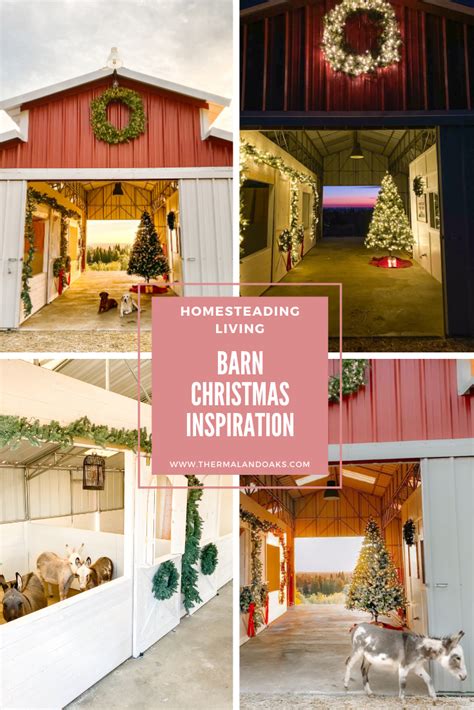 How to Decorate your Barn for Christmas - Thermaland Oaks