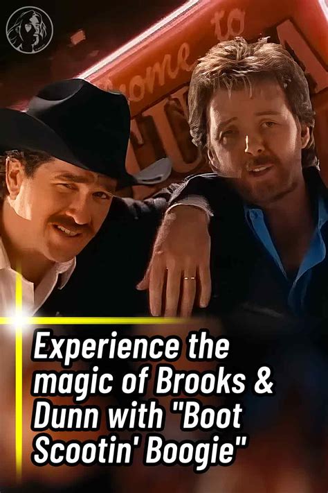 Experience the magic of Brooks & Dunn with “Boot Scootin’ Boogie” - WWJD