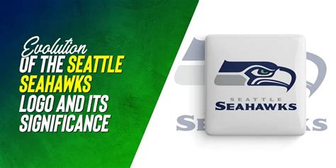 Evolution of the Seattle Seahawks Logo and Its Significance