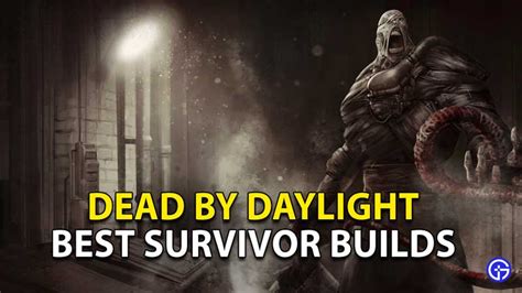 Best Dead By Daylight (DBD) Survivor Builds - Gamer Tweak