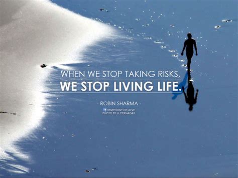 Quotes about Risk in life (207 quotes)