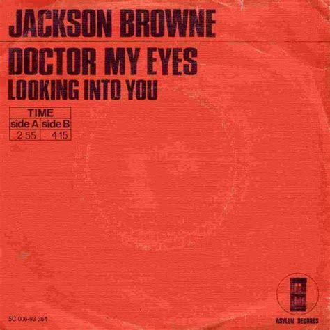 Jackson Browne - Doctor My Eyes | Top 40