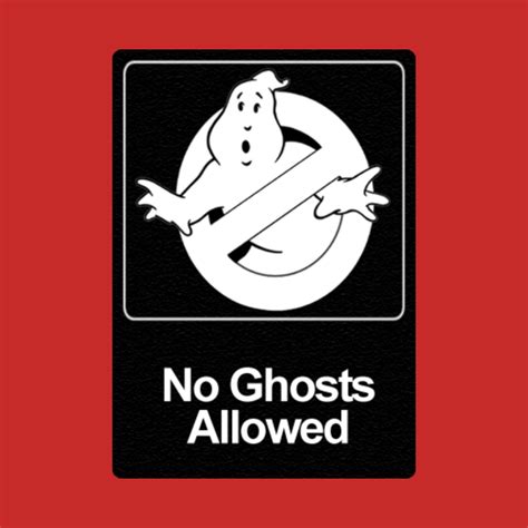 No Ghosts Allowed - Ghostbusters - T-Shirt | TeePublic