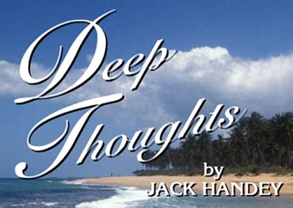 Deep thoughts, Deep thoughts jack handy, Skits