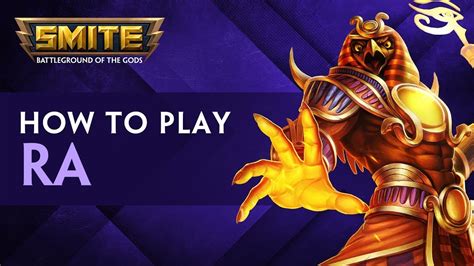 SMITE - Tutorials - How to Play: Ra - YouTube