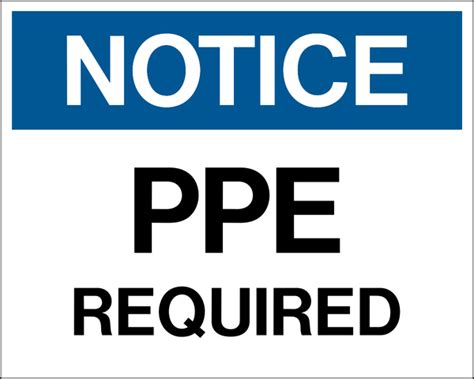 Notice - PPE Required – Western Safety Sign