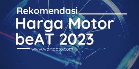 harga motor beat 2023 | Warta OTO