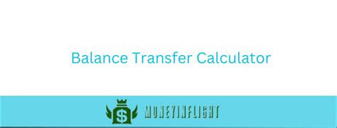 Balance Transfer Calculator - Moneyinflight