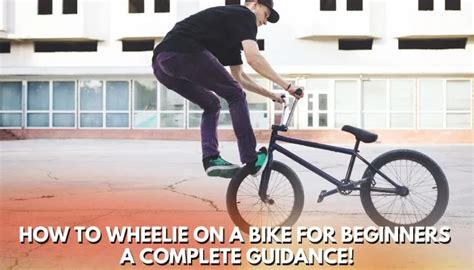 How To Wheelie on a Bike For Beginners | Complete Guide