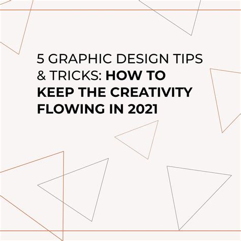 5 Graphic Design Tips & Tricks: How To Keep The Creativity Flowing In ...