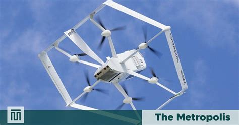 Amazon’s delivery drone – The Metropolis