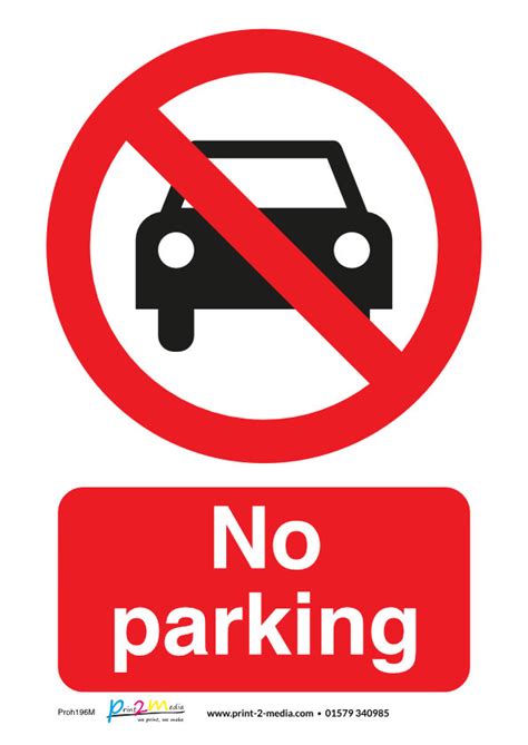 No Parking Safety Sign - Print 2 Media Ltd.