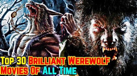 Top 30 Brilliant Werewolf Movies Of All Time - YouTube