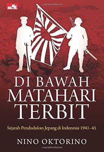 Buy Di Bawah Matahari Terbit (Indonesian Edition) Book Online at Low Prices in India | Di Bawah ...