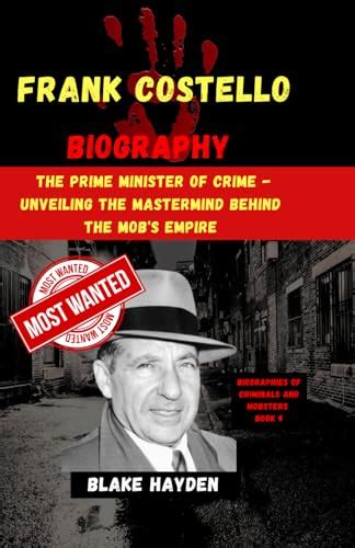 Frank Costello Biography: The Prime Minister of Crime - Unveiling the ...