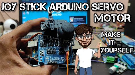 ARDUINO JOYSTICK SERVO MOTOR CONTROL - YouTube