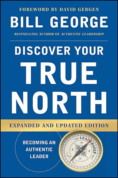 Discover Your True North in Hardcover by Bill George, David Gergen