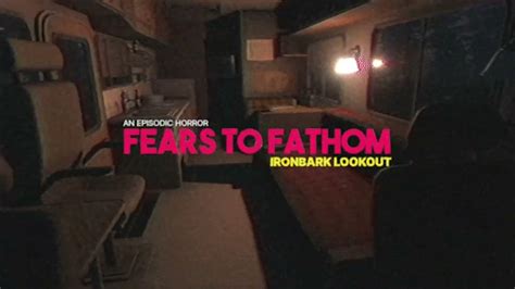 Fears To Fathom: IronBark lookout | Everything we know - YouTube