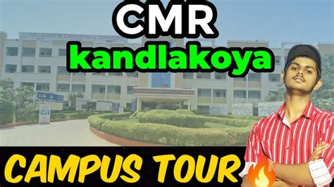 🔥CMR College Campus tour|Cmrk college tour|Cmr college of engineering ...