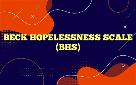 BECK HOPELESSNESS SCALE (BHS) Definition & Meaning