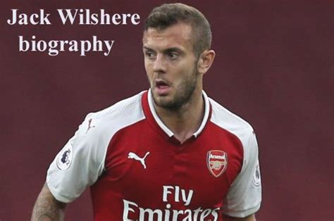 Jack Wilshere England, wife, family, injury, profile, biography, age ...