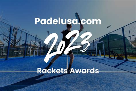 Padelusa awards for 2023! – Padel USA