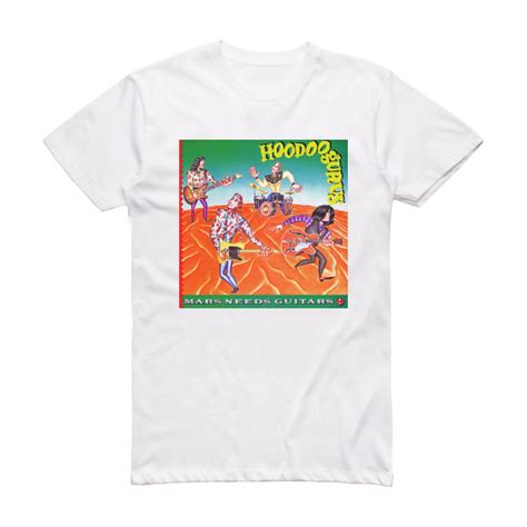 Hoodoo Gurus Mars Needs Guitars Album Cover T-Shirt White – ALBUM COVER ...