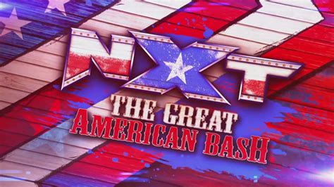NXT Great American Bash 2023 - Live Streaming on WWE Network and Peacock