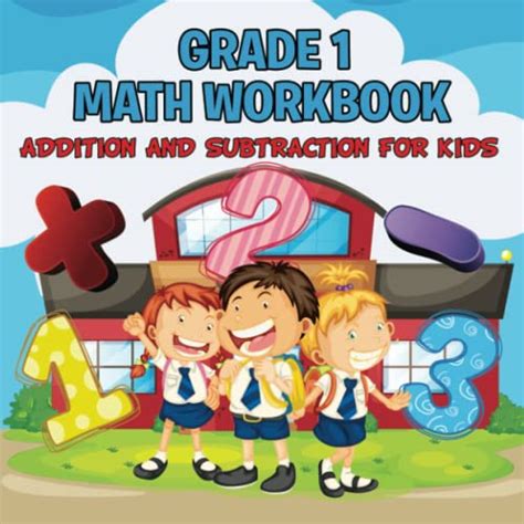 Grade 1 Math Workbook: Addition And Subtraction For Kids by Baby ...