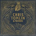 Chris Tomlin - Always Lyrics and Tracklist | Genius