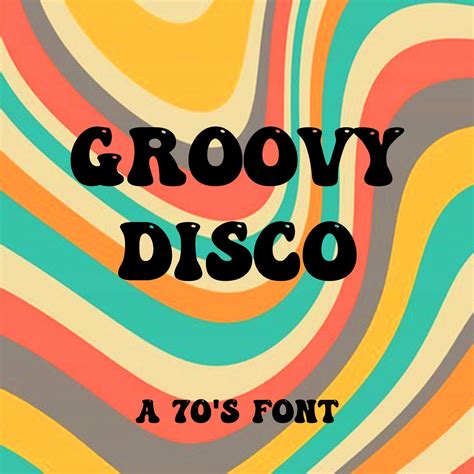 Groovy Disco 70s Font, 49% OFF | futuros.abrelatam.org