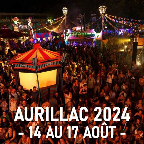 Festival Aurillac 2024 International théâtre de la rue programme et dates