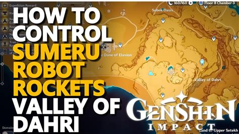 How to control Sumeru Robot Valley of Dahri Rockets Genshin Impact Secret - YouTube