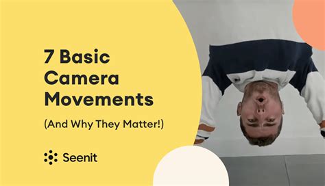 7 Basic Camera Movements (And Why They Matter!) | Seenit