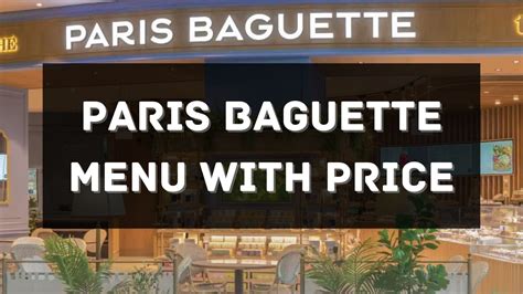 Paris Baguette Menu with Price 2024 Singapore [UPDATED]