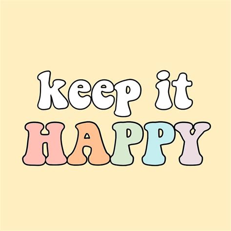 Keep it happy words quotes rainbow yellow aesthetic vsco, VSCO Aesthetic Rainbows HD phone ...