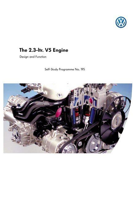 Self-Study Programme 195 The 2.3 ltr V5 Engine - Volkspage