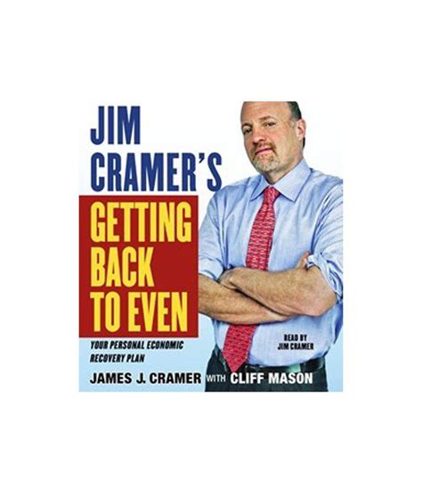 Jim Cramer's Getting Back to Even by James J. Cramer (Audio Books - M4A Downloadable): Buy Jim ...