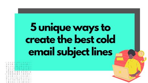 5 Unique Ways to Craft the Best Cold Email Subject Lines