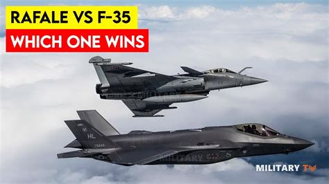 Rafale Vs F-35 : Which One Wins - YouTube