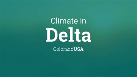 Climate & Weather Averages in Delta, Colorado, USA